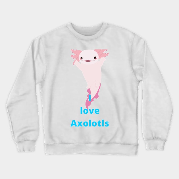 - Axolotl Crewneck Sweatshirt by PsyCave